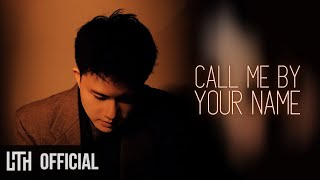 Download lagu Lê Thiện Hiếu - Call Me By Your Name mp3