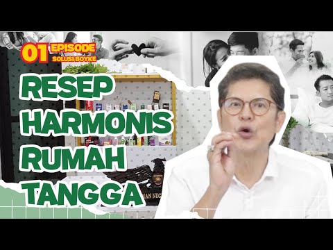 Solusi Boyke : Kunci Rumah Tangga Harmonis - Dr. Boyke