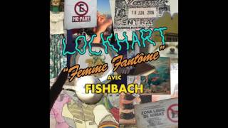 Lockhart - Femme Fantôme (avec Fishbach)