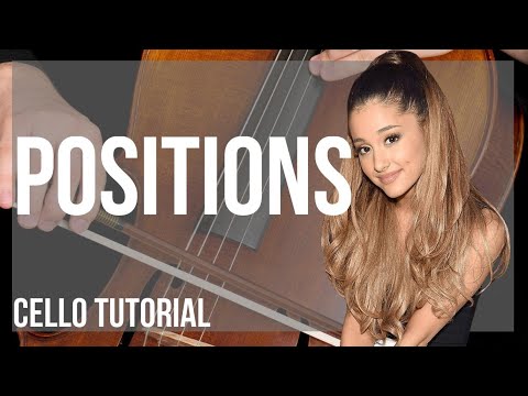 How to play positions by Ariana Grande on Cello (Tutorial)