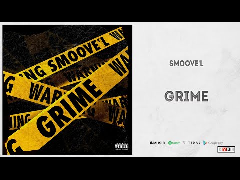 Smoove'L - "GRIME"