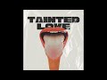 Babes on the Run - Tainted Love (Original Mix)