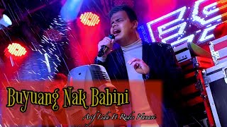 Download lagu ARIF LIDA Ft RADES HANAVI - Buyuang Ndak Babini || Cover Minang Orgen Tunggal - Valent Channel mp3