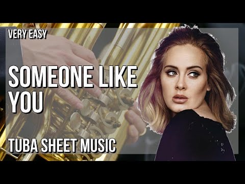 SUPER EASY Tuba Sheet Music: How to play Someone Like You  by Adele