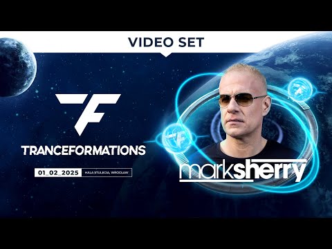 TRANCEFORMATIONS 2025 - MARK SHERRY | TF25, Poland
