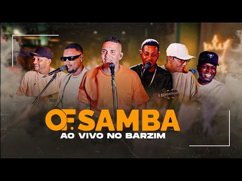 OF Samba Ao Vivo no Barzim - Completo