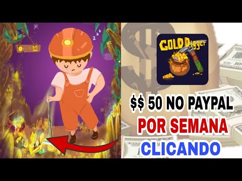 $ 50 Dólares no Paypal por SEMANA Apenas Clicando - Make Money Gold Digger
