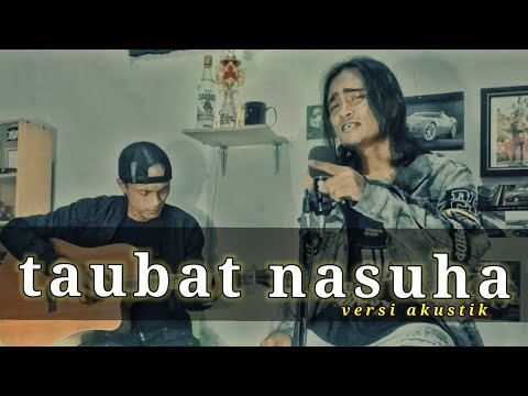 Taubat nasuha - rayyan syahid feat rohman [cover]