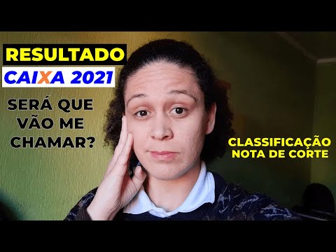 RESULTADO CONCURSO CAIXA 2021: APROVADOS, CLASSIFICAÇÃO E NOTA DE CORTE!!!