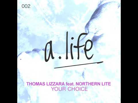 Thomas Lizzara Ft. Northern Lite - Your Choice (Otffee + Abele 2019 Remote)