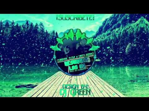 Compare Flow ✘ Dirty Porko - Resurgen Los 90 (Prod. by ClasBeats) | 📺Tv Green📺ᴴᴰ