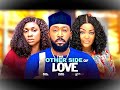 THE OTHER SIDE OF LOVE CHACHA EKE FREDERICK LEONARD AND BENITA ONYIUKAE 2025 Latest Movie