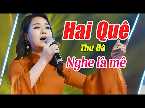 Hai Quê - Thu Hà | NGHE SAO MÀ NGỌT ĐẾN THẾ, Tác giả: Đinh Miên Vũ