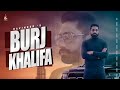 Burj Khalifa Full Song Davinder Black Sniper Gaggu Daad 2022