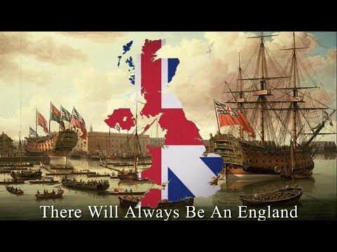 There Will Always Be An England - (British Patriotic Song)