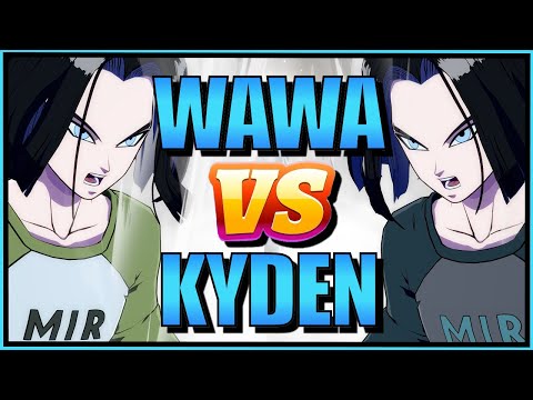 Wawa - I Fought Kyden In An Android 17 Mirror!   【Dragon Ball FighterZ】