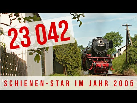 Dampflok 23 042 | Schienen-Star im Jahr 2005