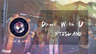【繁中字】FTISLAND – Dance With U