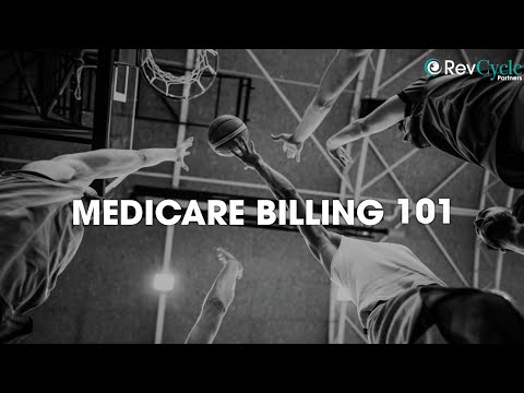 Medicare Billing 101
