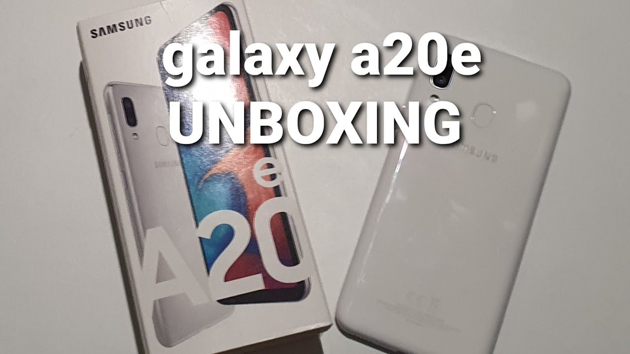 samsung galaxy a20 e unboxing