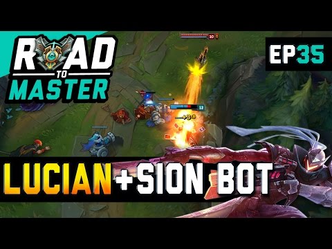 LUCIAN+SION BOT LANE - Road to Master Ep 35 (League of Legends)