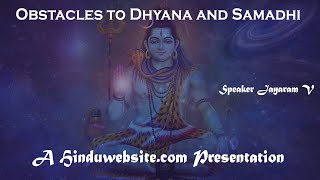 Obstacles In the Practice of Dhyana and Samadhi