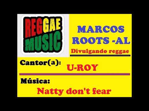 U-ROY -  Natty don't fear / MARCOS ROOTS - AL
