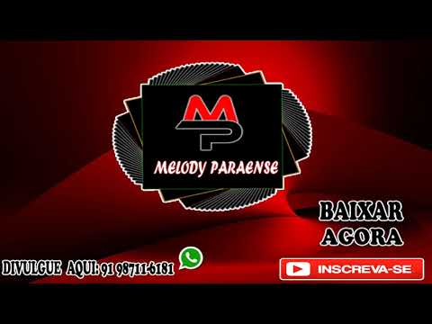 DJ RIQUELME SUPER   O FOGO ME CHAMA INTRO SUPÉR EXCLUSIVA 2019 MELODY PARAENSE