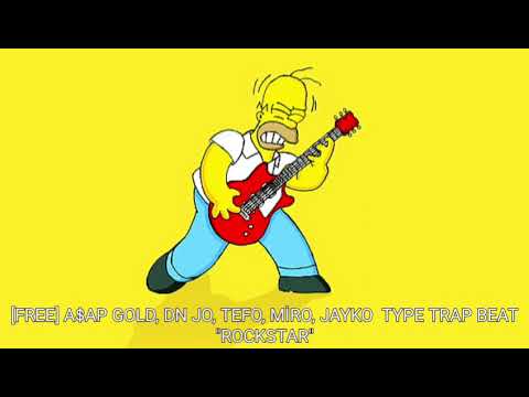[FREE]  A$AP GOLD ft DN JO ft TEFO ft MİRO ft JAYKO  TYPE TRAP BEAT "ROCKSTAR"