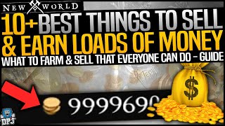 New World: 10+ BEST SELLING THINGS Everyone Can Farm & Sell To Male TONS OF MONEY - Easy Guide