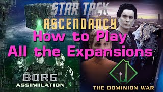How to Play Every Expansion for Star Trek Ascendancy