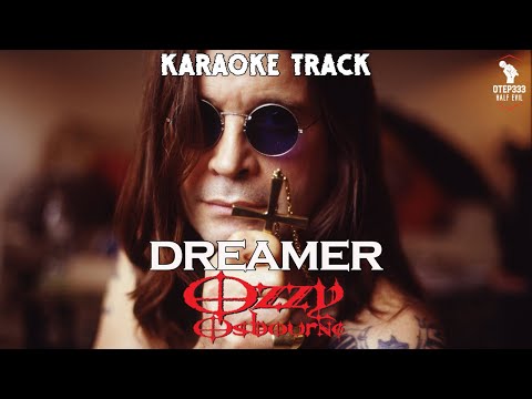 Ozzy Osbourne | Dreamer 🎤HQ Karaoke🎤