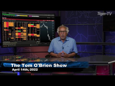 April 14th , Tom O'Brien Show on TFNN - 2022
