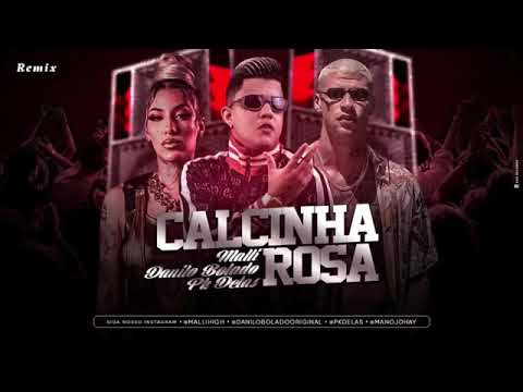 MC DANILO BOLADO E MALLI E PK DELAS - CALCINHA ROSA MÚSICA NOVA EXCLUSIVA 2019