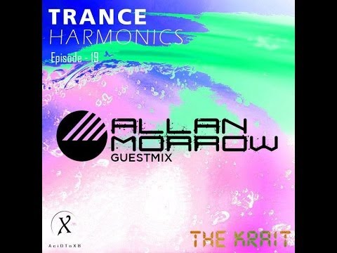 Trance Harmonics Radio 019 [Feat. Allan Morrow Guestmix]