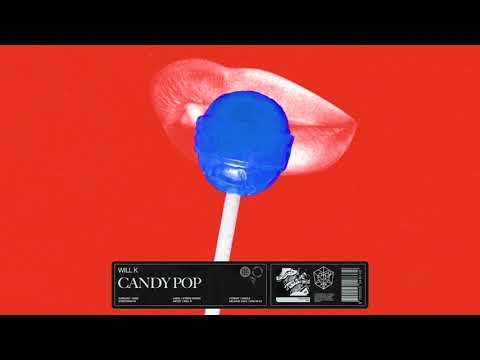 WILL K - Candy Pop