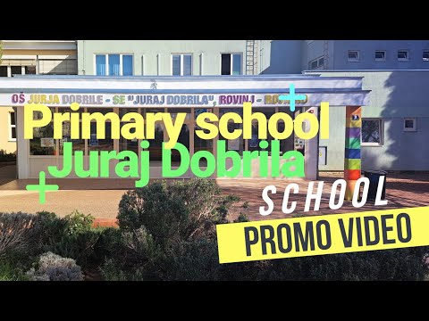 Escola primária Juraj Dobrila Rovinj [Promo 2023]