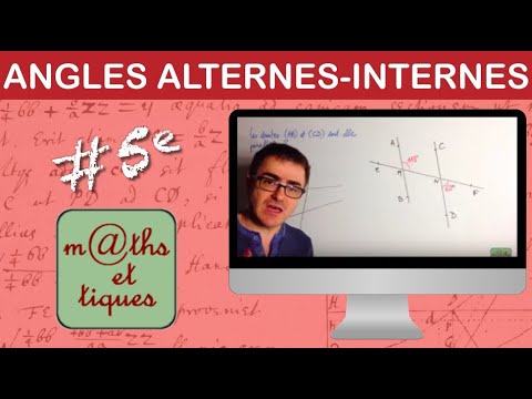 Utiliser les angles alternes-internes - Cinquième