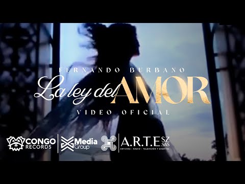 La Ley Del Amor - Fernando Burbano (Video Oficial)