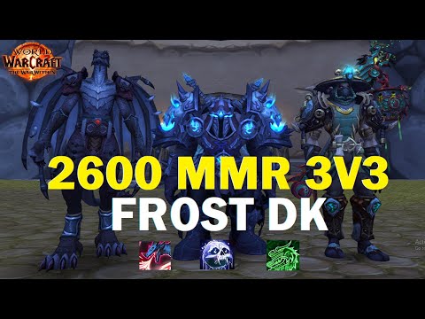 Frost DK 3v3 Arenas "DEATHBRINGER" - The War Within (Highest Rated DK)