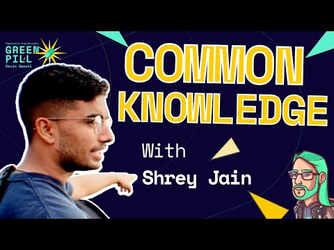 Common Knowledge with Shrey Jain | Green Pill #90 - YouTube