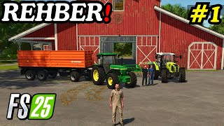 FS25 NASIL OYNANIR!! NELERE  DİKAT EDİLMELİ!!! FS25 REHBER 1 BÖLÜM!!!