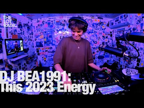 DJ BEA1991: This 2023 Energy @ The Lot Radio 12 23 2022