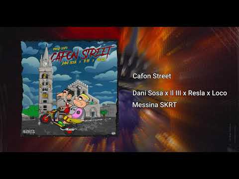 CAFON STREET - Dani Sosa x Il III x Resla (prod. Loco)