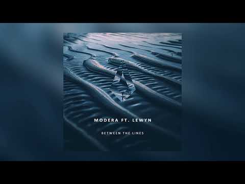 Modera feat. Lewyn - Between the Lines