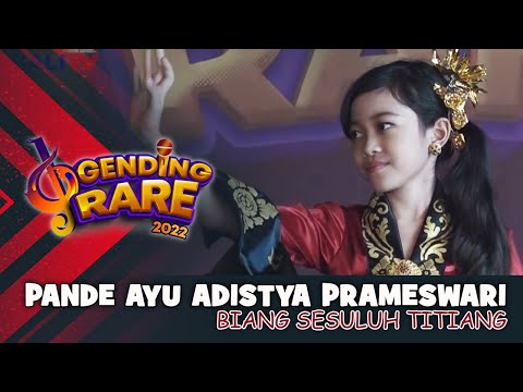 PANDE AYU ADISTYA PRAMESWARI – BIANG SESULUH TITIANG | GENDING RARE BALITV 2022
