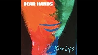 Bear Hands - Ignoring the Truth (Official Audio)