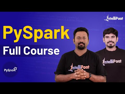 PySpark Tutorial for Beginners | Learn PySpark | PySpark Course | Intellipaat