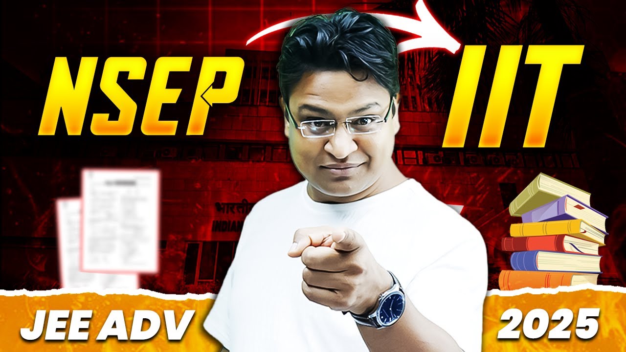 🌟 Will NSEP Preparation Supercharge Your JEE Advanced 2025 Success? 🚀 Discover the Advantage!
