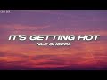 NLE Choppa It S Getting Hot Lyrics